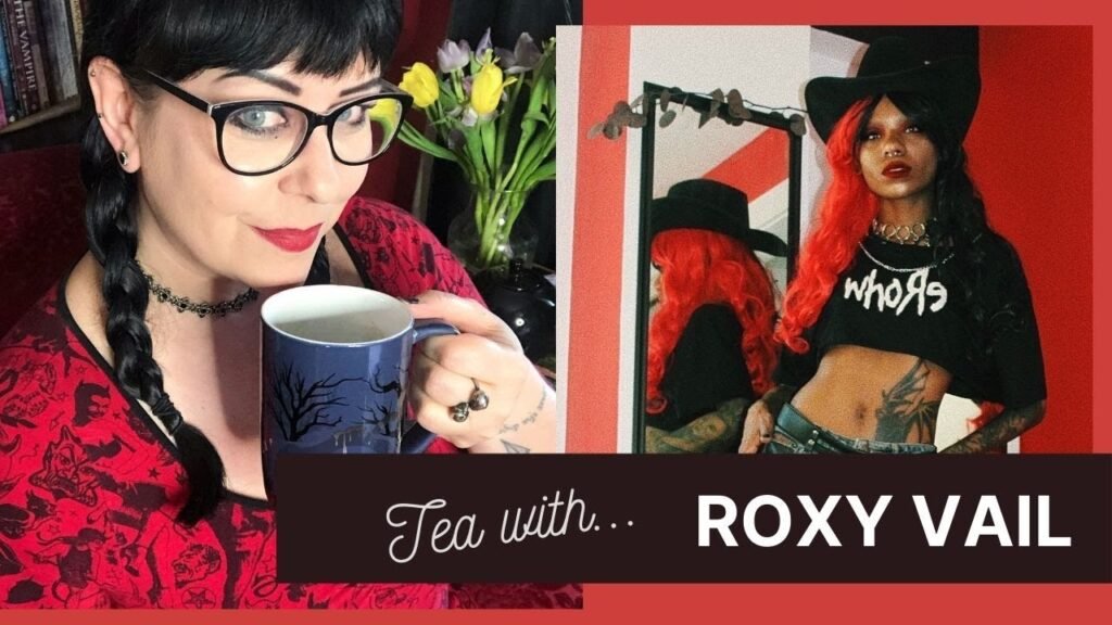 Whats Gothic Grunge? Roxy Vail Interview | Tea with Me