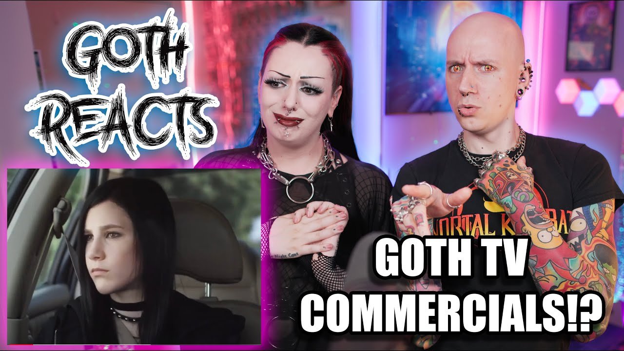 GOTH REACTS TO GOTH TV ADVERTS – FT. ROLY! | Toxic Tears