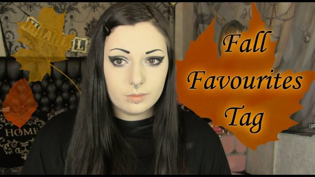 Fall Favourites Tag | Toxic Tears