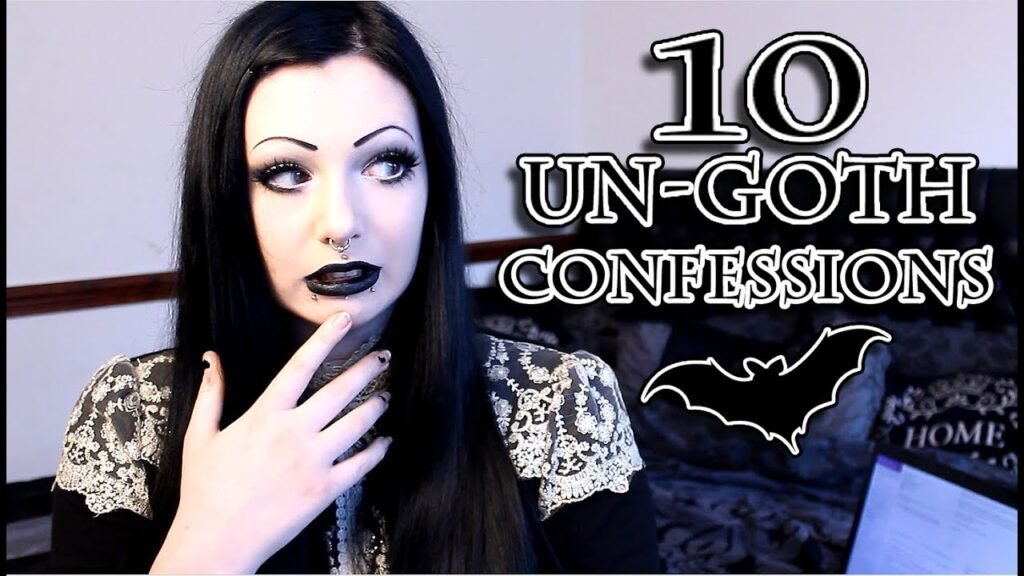 My 10 Un-Goth Confessions!